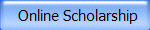   Online Scholarship